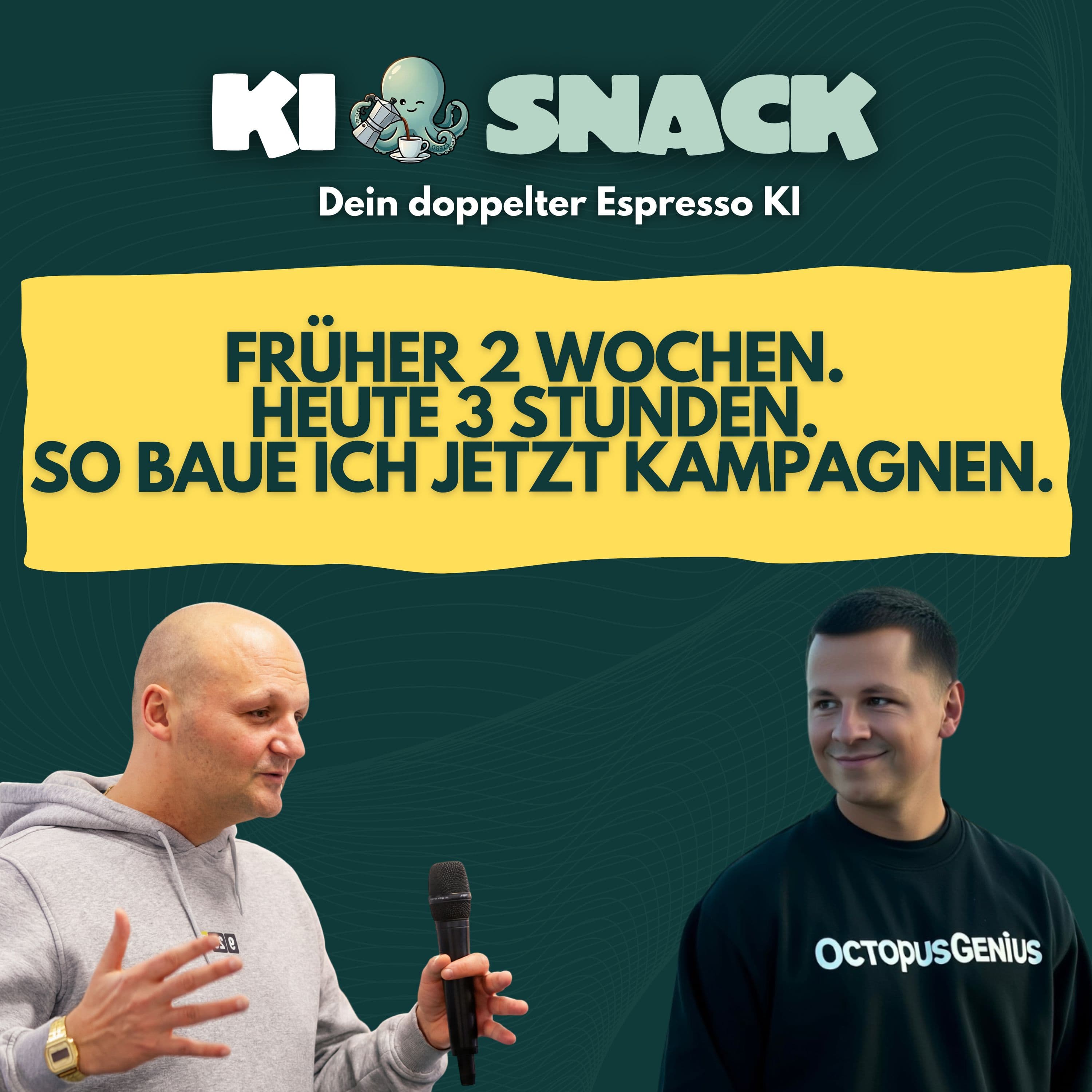 KI-Snack: Früher 2 Wochen. Heute 3 Stunden. So baue ich jetzt Kampagnen.