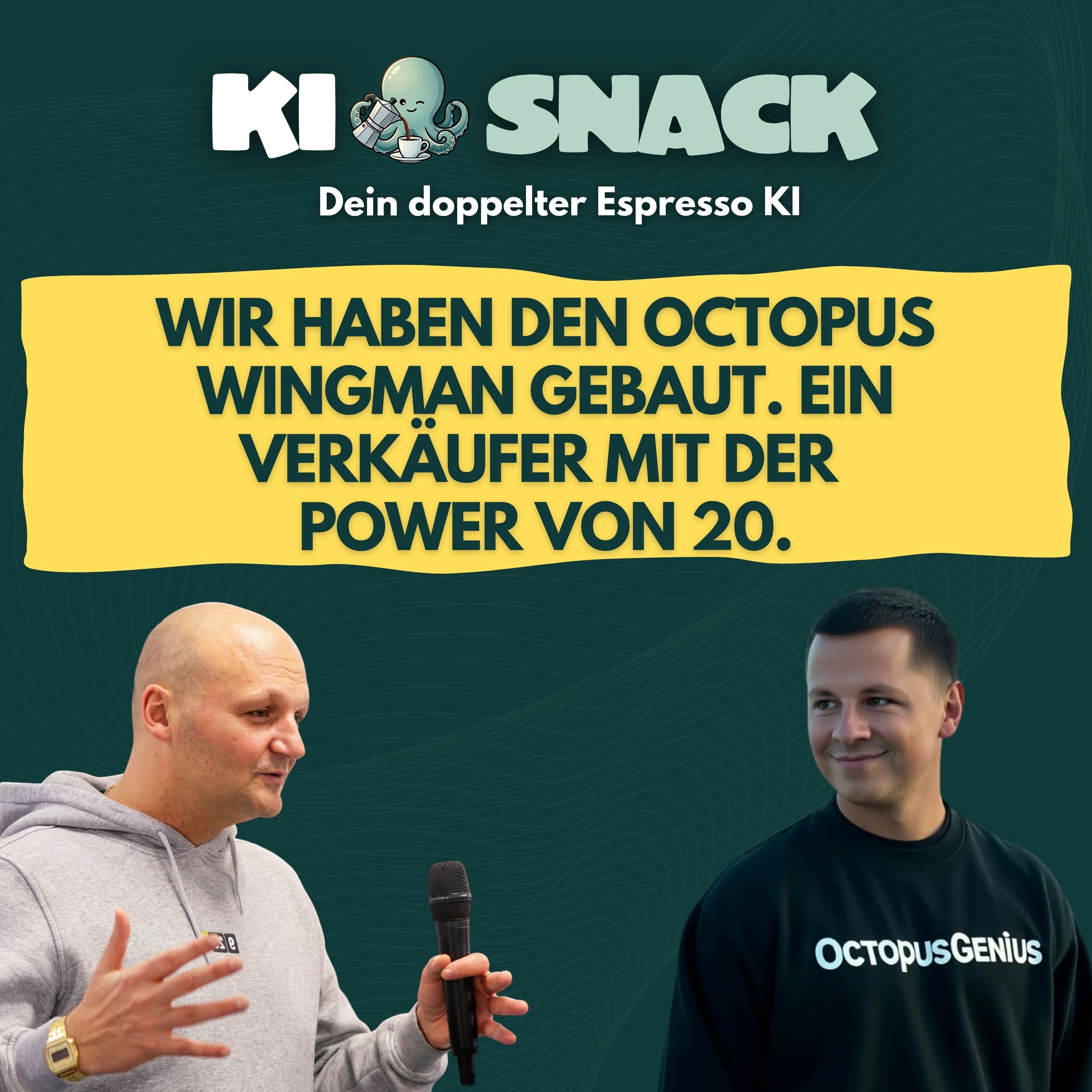 KI-Snack: Wir haben den Octopus Wingman gebaut. Ein Verkäufer mit der Power von 20.