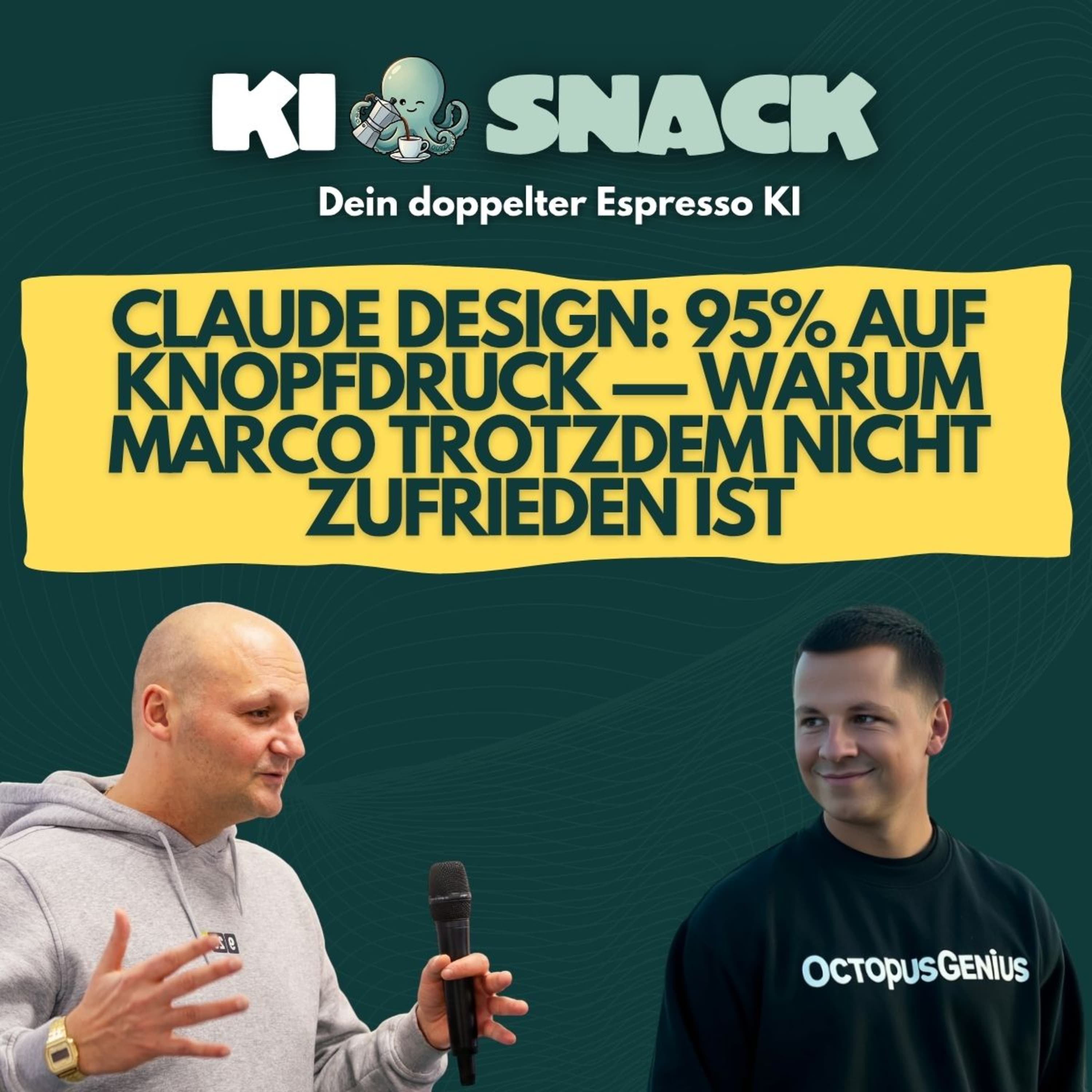KI-Snack: Claude Design: 95% auf Knopfdruck — warum Marco trotzdem nicht zufrieden ist