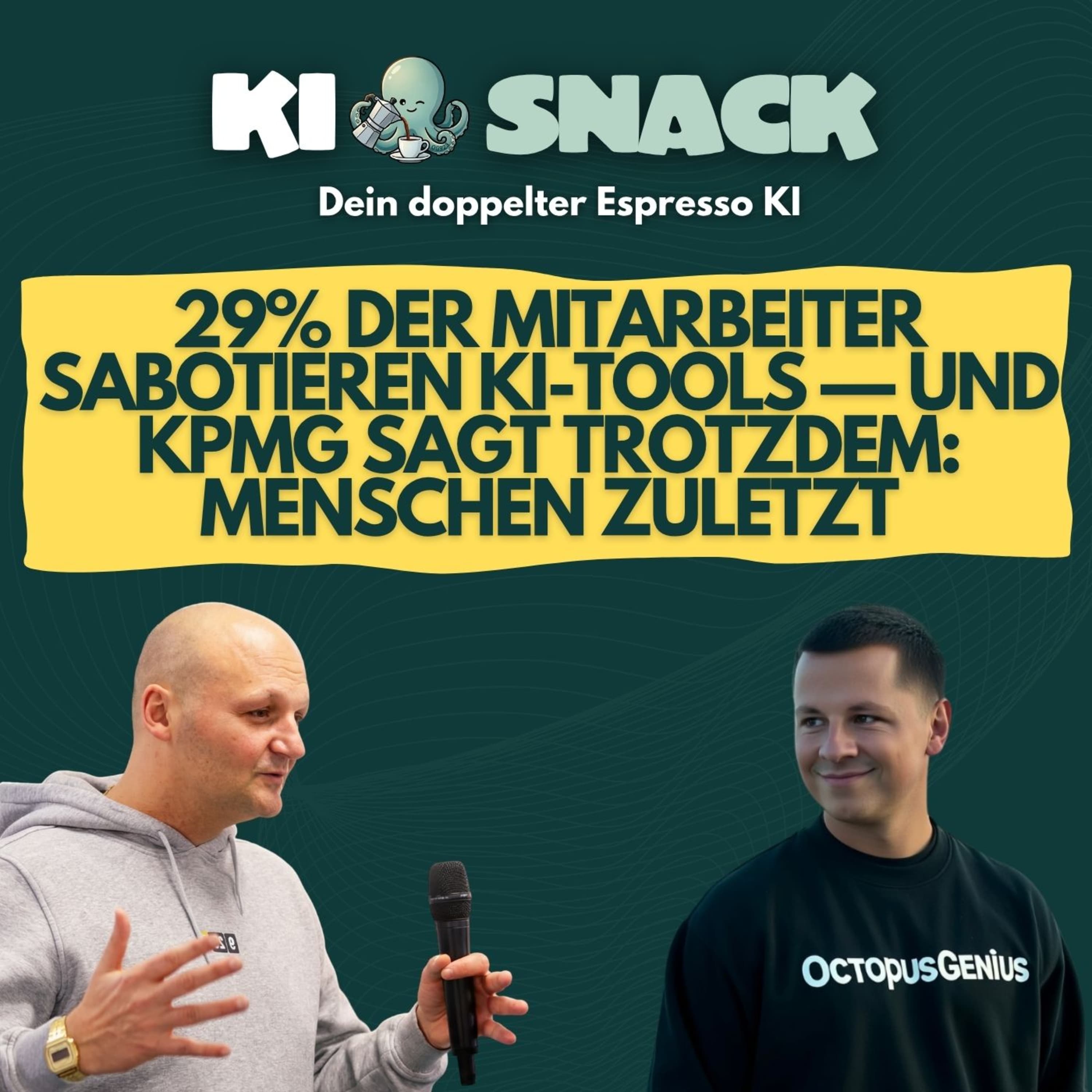 KI-Snack: 29% der Mitarbeiter sabotieren KI-Tools — und KPMG sagt trotzdem: Menschen zuletzt
